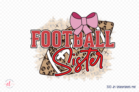 Football Sister Graphics for Crafts & Design