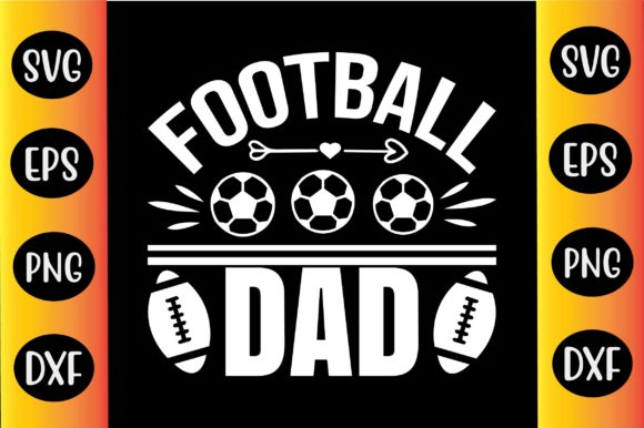 Football Svg Design Football Dad: Graphics & Crafts