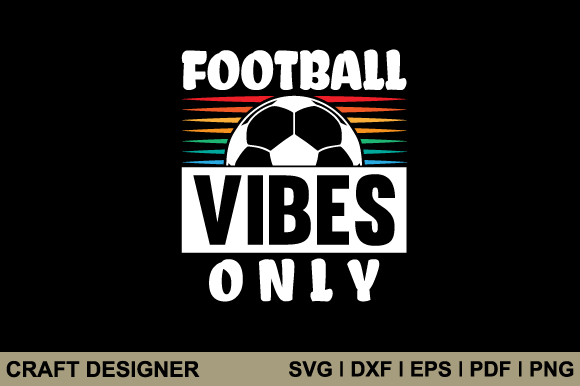 Football Vibes SVG: Graphics for Crafts