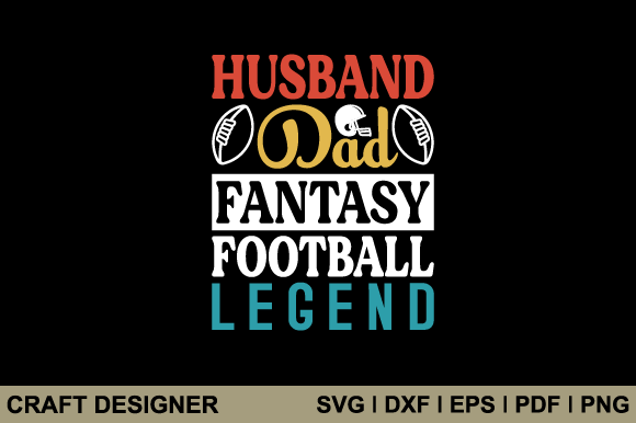 Husband Dad Fantasy Football Graphics for Crafts