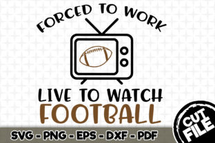 Live to Watch Football Graphics for Crafts