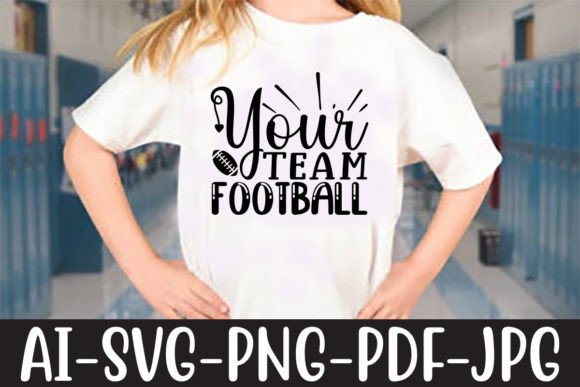 Your Team Football Svg: Graphics for Crafts